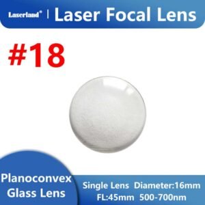 #18 Dia.16mm FL45mm Focus Focal Glass Lens for 400-700nm Laser 532nm 635nm 650nm 660nm